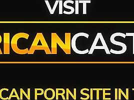 African Casting - Natural Busty Black Babe Begging For A Job
