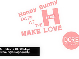 Honey Bunny Make Love Dorie - Dorie - Kin8tengoku